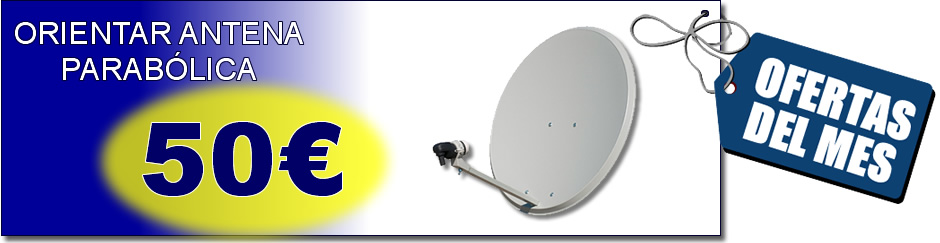 Orientar antena parabólica 50€